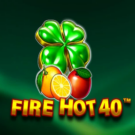 Fire Hot 40